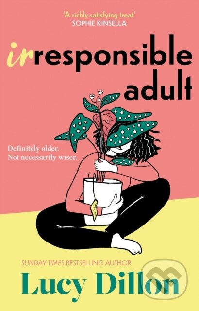 Irresponsible Adult (warm and witty, this is the perfect novel for anyone who is growing up disgracefully!) - kniha z kategorie Romantika