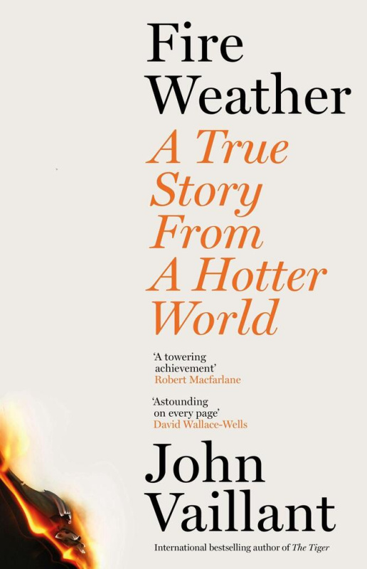 Fire Weather (A True Story from a Hotter World - Winner of the Baillie Gifford Prize for Non-Fiction) - kniha z kategorie Historie