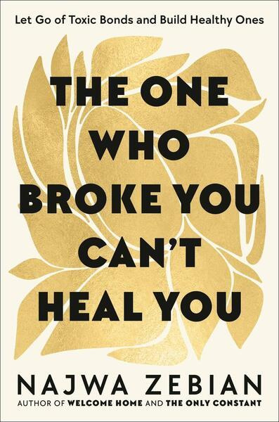 The One Who Broke You Can't Heal You -  Najwa Zebian