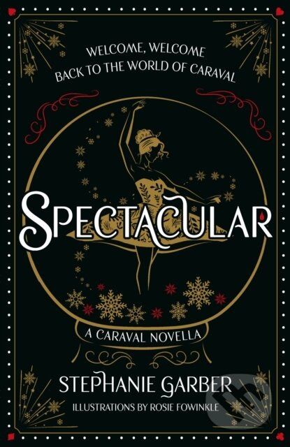 Spectacular - Stephanie Garber, Rosie Fowinkle (ilustrátor) - kniha z kategorie Fantasy