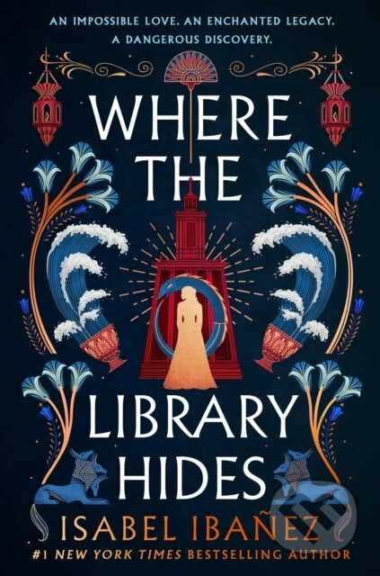 Where the Library Hides (the achingly romantic, lush sequel to What the River Knows) - kniha z kategorie Fantasy