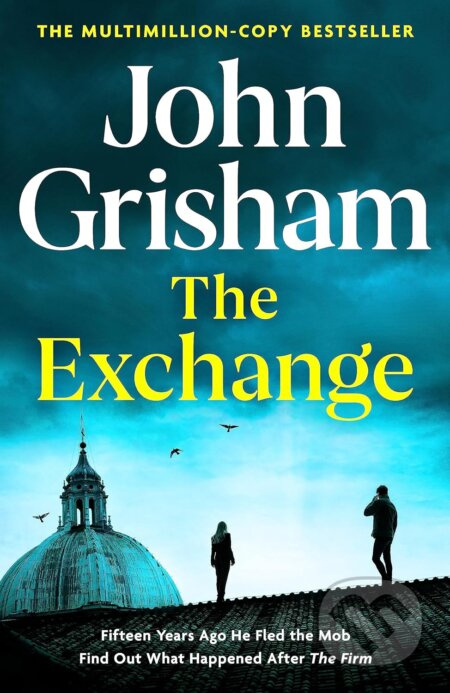 Exchange: After The Firm (The Firm Series Book 2) - John Grisham