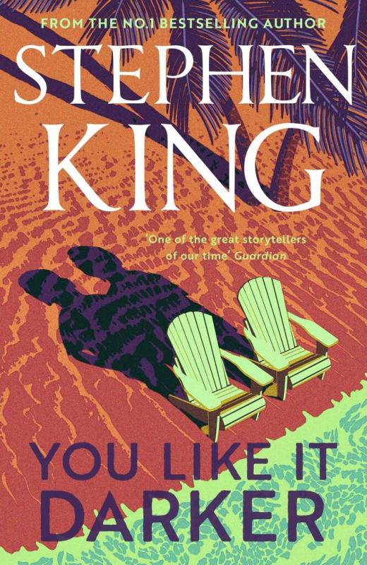 You Like It Darker - King Stephen