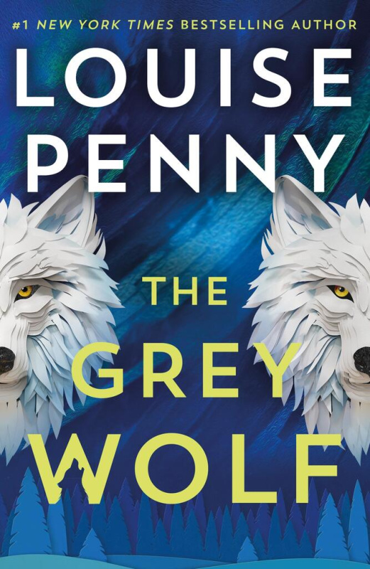 The Grey Wolf (The Three Pines community faces a deadly case in this unforgettable and timely thriller) - kniha z kategorie Thrillery