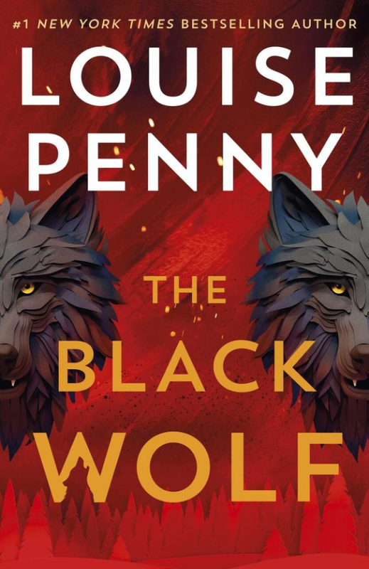 The Black Wolf (the brilliant new Chief Inspector Gamache novel)