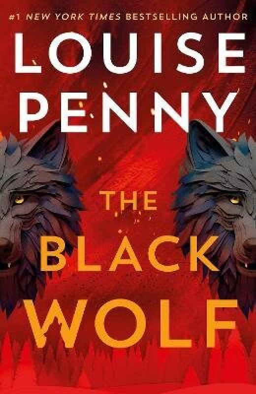 The Black Wolf (the brilliant new Chief Inspector Gamache novel)