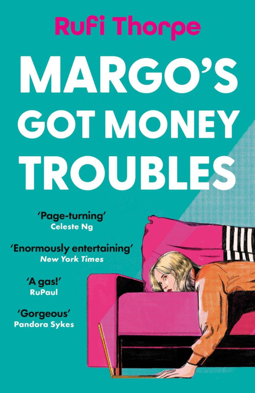 Margo's Got Money Troubles (the hilarious and unputdownable novel that will steal your heart)