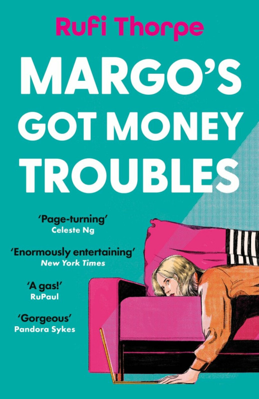 Margo's Got Money Troubles (the hilarious and unputdownable novel that will steal your heart)