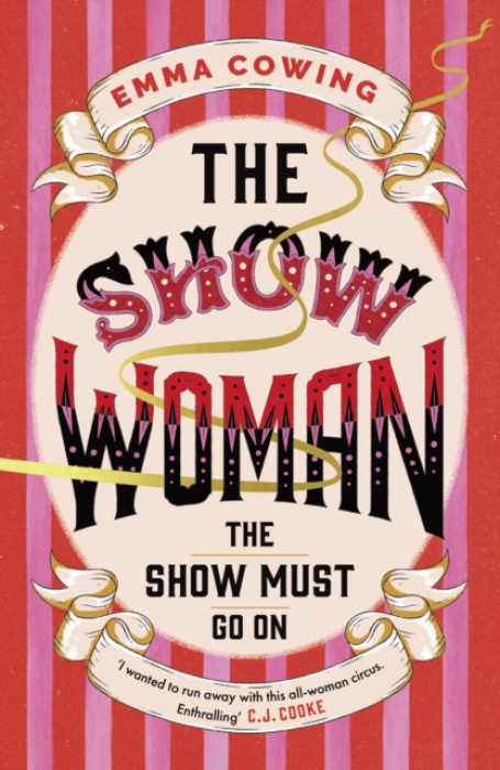 Hodder & Stoughton THE SHOW WOMAN - Cowing, Emma