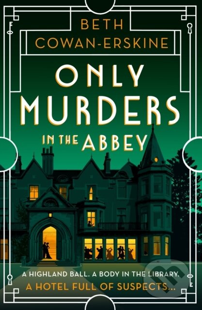 Only Murders in the Abbey (An absolutely gripping and witty Golden Age cozy murder mystery) - kniha z kategorie Detektivky, thrillery a horory