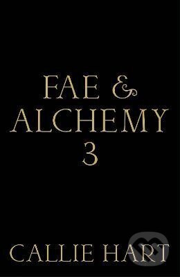 Fae Alchemy 3 - Callie Hart