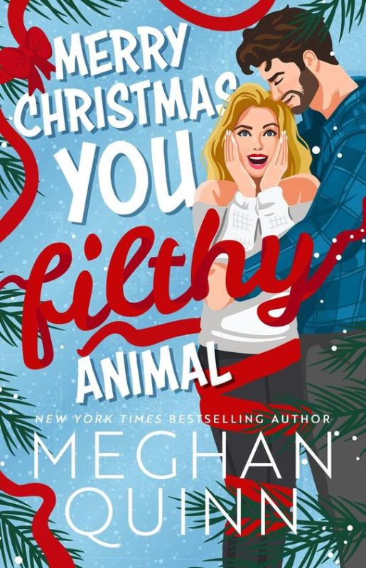 Merry Christmas, You Filthy Animal - -