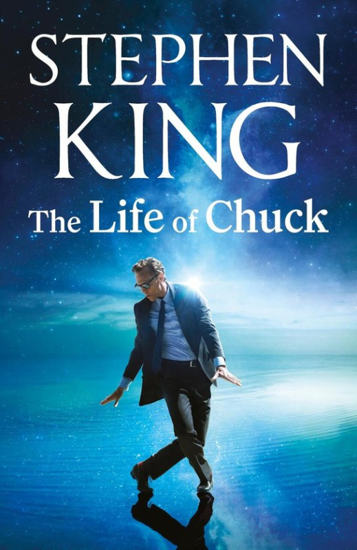 The Life of Chuck - Stephen King