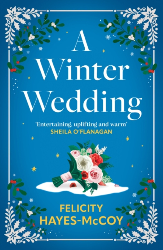 Hachette Books Ireland Winter Wedding - Hayes-McCoy, Felicity