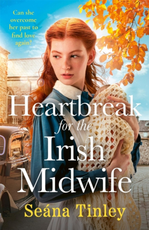 Hodder & Stoughton Heartbreak for the Irish Midwife - Tinley, Seana