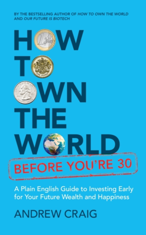 John Murray Press How to Own the World Before You're 30 - Craig, Andrew