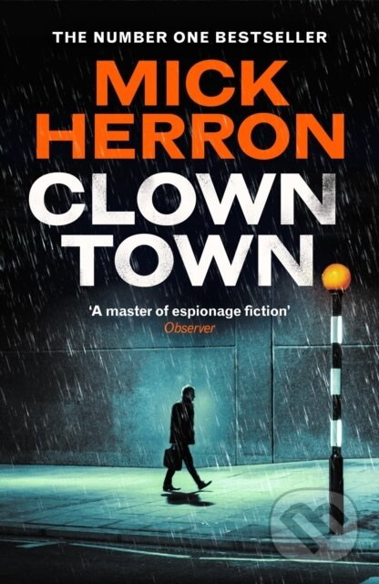 Clown Town (The Thriller for Our Chaotic Times (Slough House Thriller 9)) - kniha z kategorie Detektívky, trilery a horory