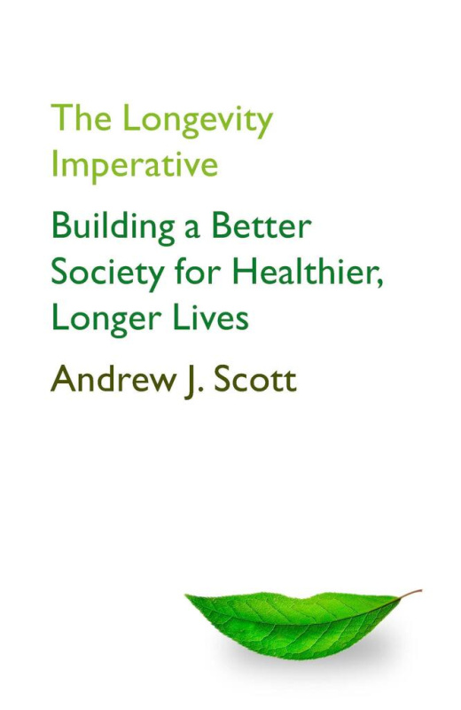 The Longevity Imperative (Building a Better Society for Healthier, Longer Lives) - kniha z kategorie Humanitní a společenské vědy