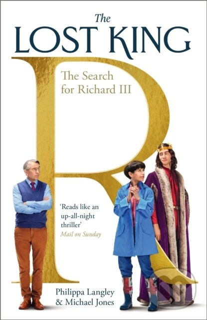 The Lost King (The Search for Richard III) - Michael Jones, Philippa Langley - kniha z kategorie História