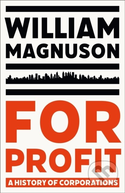 For Profit (A History of Corporations) - William Magnuson - kniha z kategorie Ekonomie