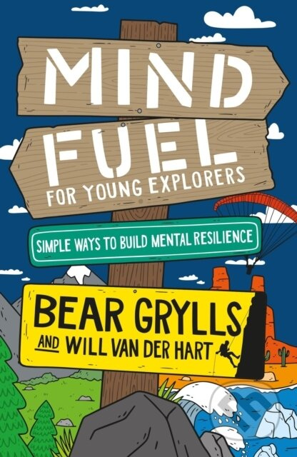 Mind Fuel for Young Explorers (Simple Ways to Build Mental Resilience) - kniha z kategorie Pro děti