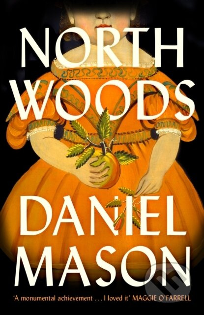 North Woods - Daniel Mason - kniha z kategorie Společenská beletrie
