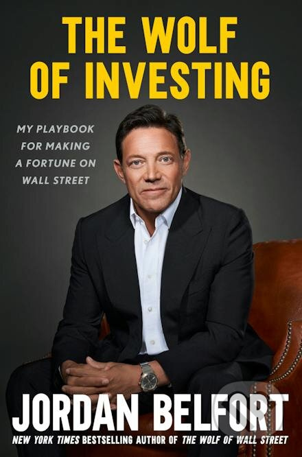 The Wolf of Investing (My Playbook for Making a Fortune on Wall Street) - kniha z kategorie Investování
