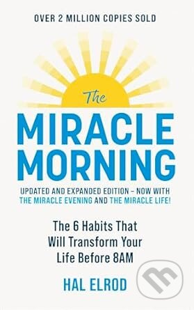 The Miracle Morning (The 6 Habits That Will Transform Your Life Before 8AM) - kniha z kategorie Psychologie