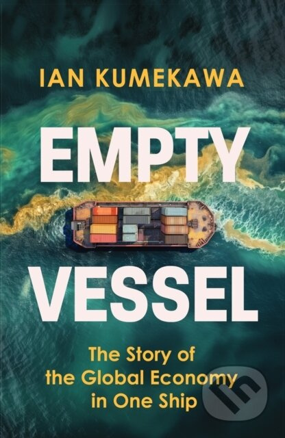 Empty Vessel (The Story of the Global Economy in One Ship) - kniha z kategorie Odborné a naučné