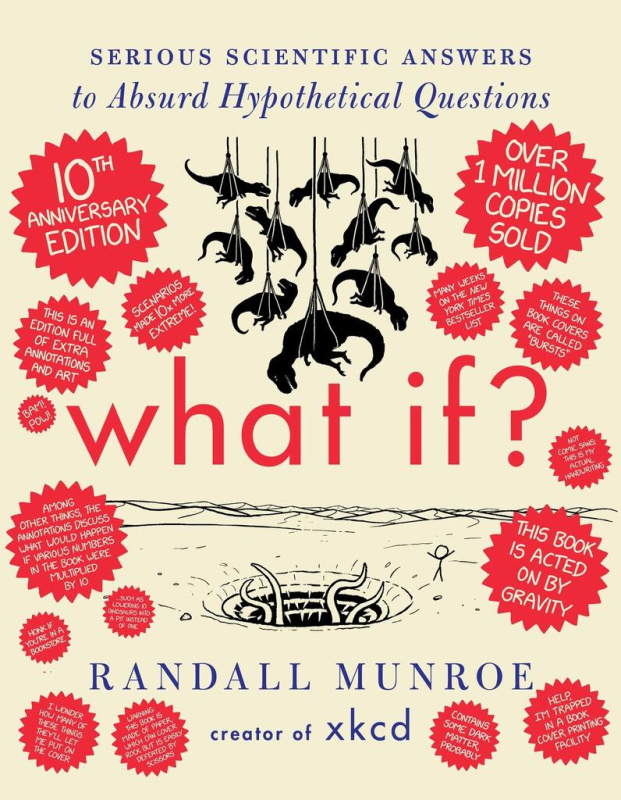 What If? (Serious Scientific Answers to Absurd Hypothetical Questions (10th Anniversary Edition)) - kniha z kategorie Beletrie