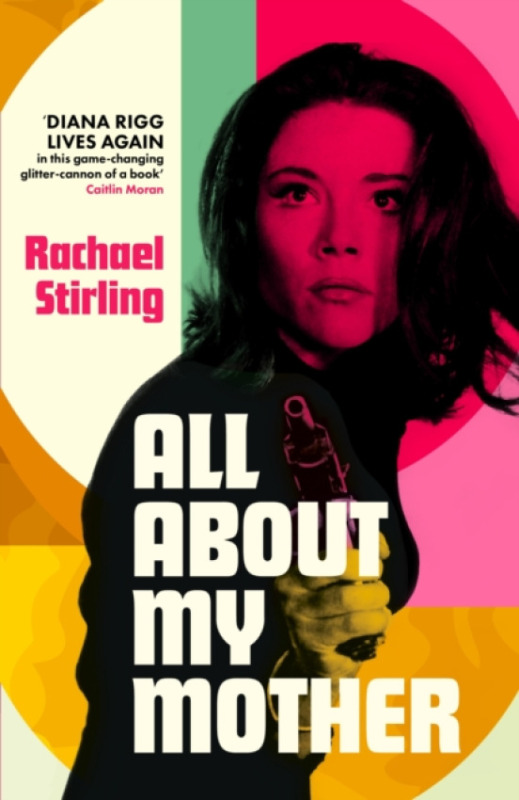 John Murray Press All About My Mother - Stirling, Rachael