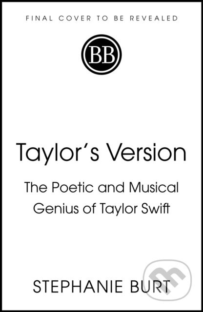 Taylors Version (The Poetic and Musical Genius of Taylor Swift)