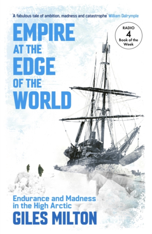 John Murray Press Empire at the Edge of the World - Milton, Giles