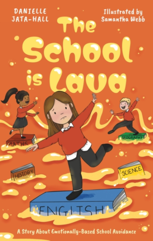 John Murray Press School is Lava - Jata-Hall, Danielle