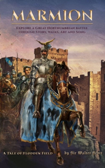 Legends of the North Publishing Marmion - Scott, Sir Walter