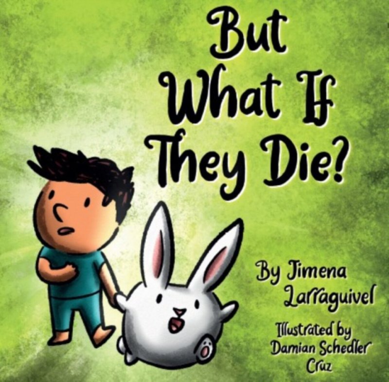 Softwood Books But What If They Die? - LARRAGUIVEL, JIMENA