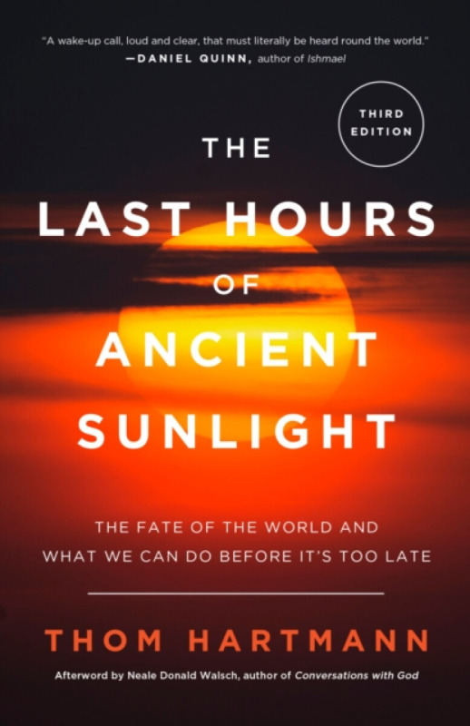The Last Hours of Ancient Sunlight (The Fate of the World and What We Can Do Before It's Too Late) - kniha z kategorie Humanitní a společenské vědy