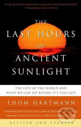 The Last Hours of Ancient Sunlight (The Fate of the World and What We Can Do Before It's Too Late) - kniha z kategorie Humanitní a společenské vědy