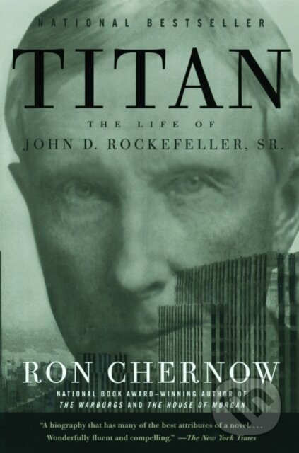 Titan (The Life of John D. Rockefeller, Sr.) - Ron Chernow - kniha z kategorie Životopisy