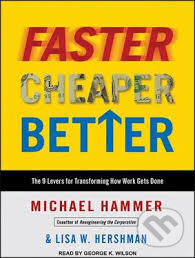 Faster Cheaper Better (MP3 DC) (The 9 Levers for Transforming How Work Gets Done) - audiokniha z kategorie Motivace a seberozvoj
