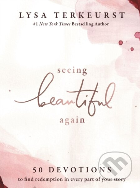 Seeing Beautiful Again (50 Devotions to Find Redemption in Every Part of Your Story) - kniha z kategorie Filozofie
