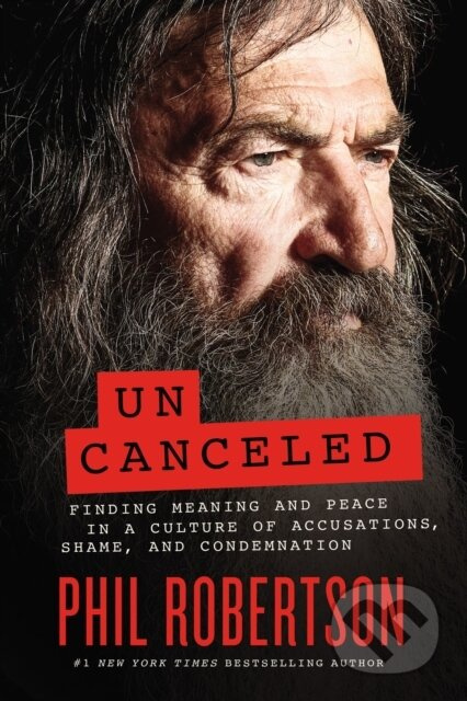 Uncanceled (Finding Meaning and Peace in a Culture of Accusations, Shame, and Condemnation) - kniha z kategorie Humanitní a společenské vědy