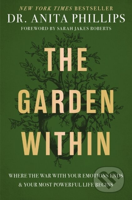 The Garden Within (Where the War with Your Emotions Ends and Your Most Powerful Life Begins) - kniha z kategorie Filozofie