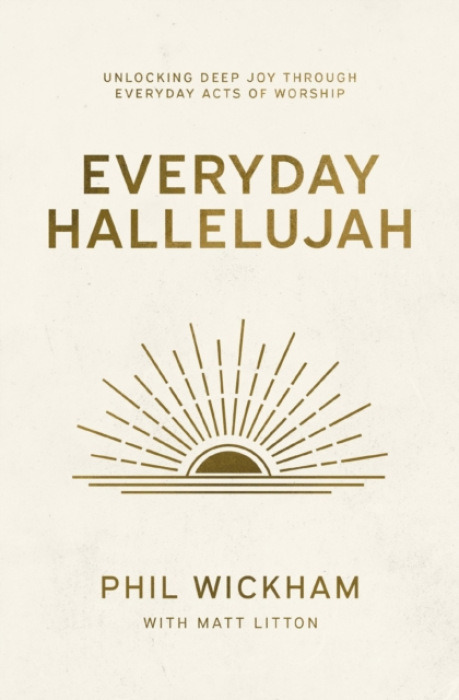 Thomas Nelson Publishers Everyday Hallelujah - Wickham, Phil