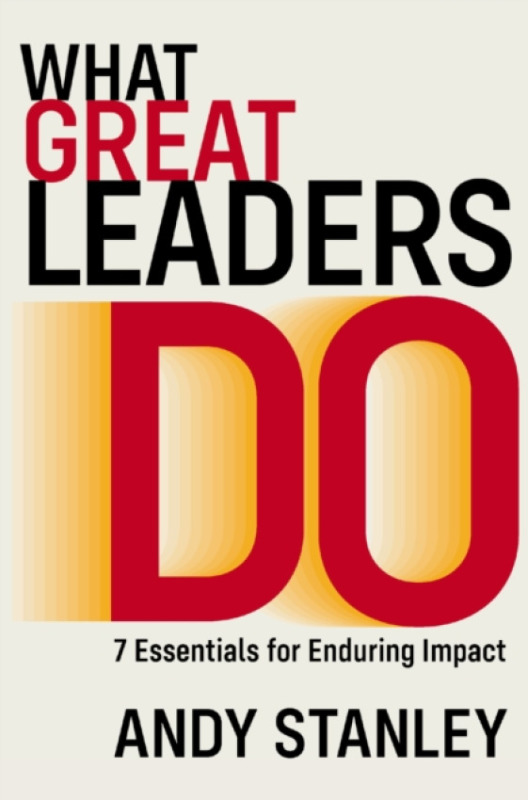 HarperCollins Focus What Great Leaders Do - Stanley, Andy