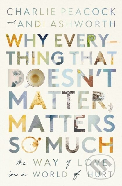 Why Everything That Doesn't Matter, Matters So Much - kniha z kategorie Filozofie