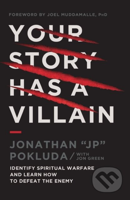 Your Story Has a Villain (Identify Spiritual Warfare and Learn How to Defeat the Enemy) - kniha z kategorie Filozofie
