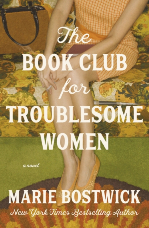 HarperCollins Focus Book Club for Troublesome Women - Bostwick, Marie