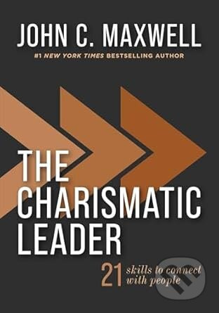 The Charismatic Leader (21 Skills to Connect with People) - kniha z kategorie Management