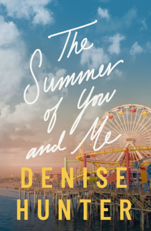 Thomas Nelson Publishers Summer of You and Me - Hunter, Denise